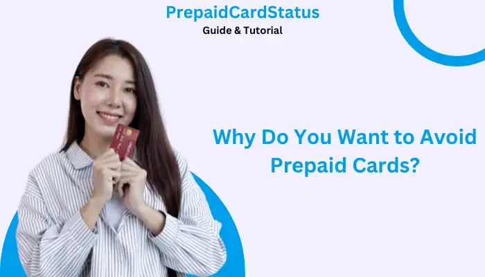 Why Do You Want to Avoid Prepaid Cards?